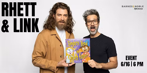 Rhett McLaughlin + Link Neal celebrate SPAGHETTI HEAD & CHICKEN FINGERS event poster