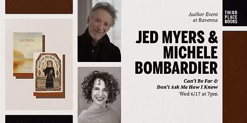 Jed Myers & Michele Bombardier — 'Can't Be Far' & 'Don't Ask Me How I Know' event poster